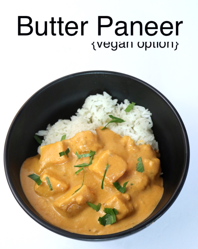 Butter Paneer {Vegan option}